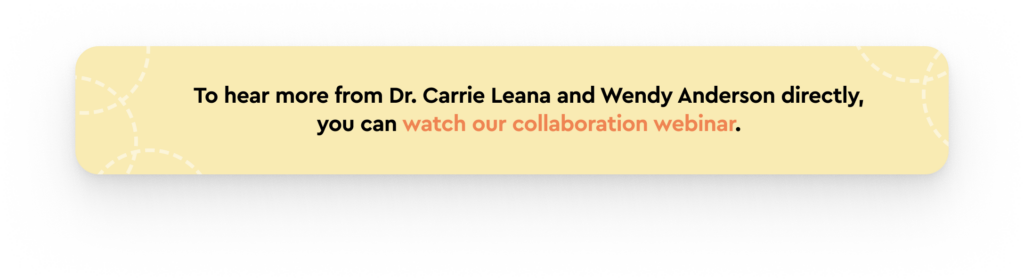 To hear more from Dr. Carrie Leana and Wendy Anderson directly, you can watch our collaboration webinar.