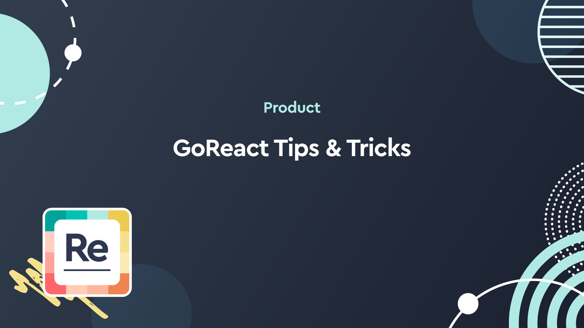 GoReact Tips & Tricks