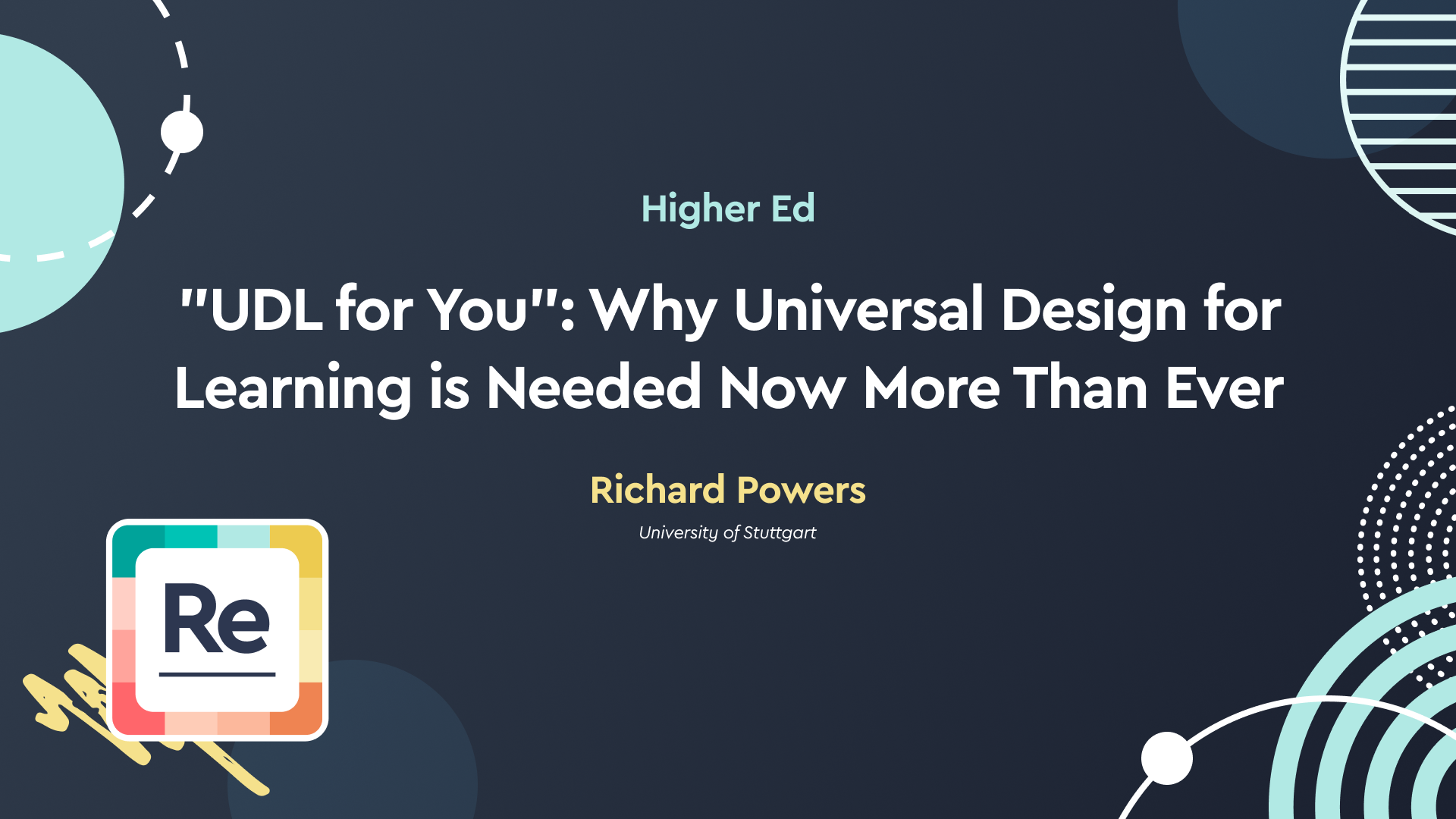 “UDL for You”: Why Universal Design for Learning is Needed Now More Than Ever